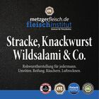 Stracke, Knackwurst, Wildsalami und Co. | Rohwurstherstellung für jedermann im Fleischinstitut | Tagesseminar